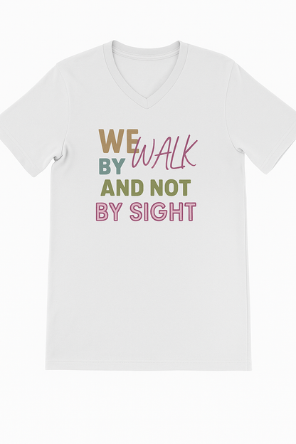 We walk by faith